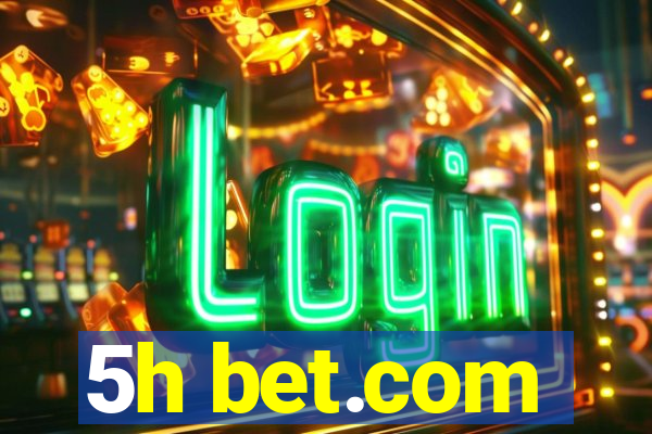 5h bet.com