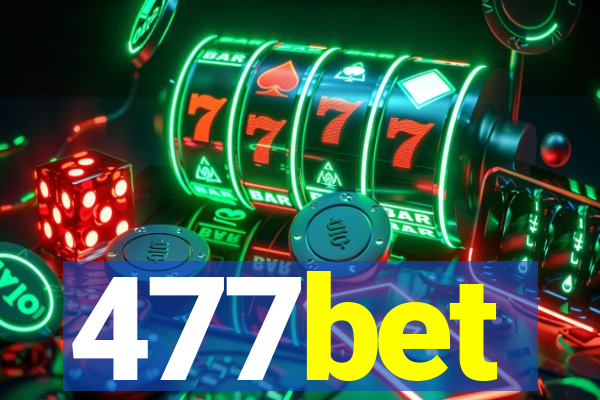 477bet