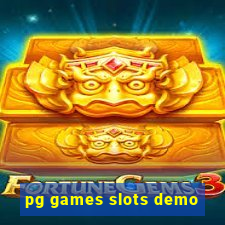 pg games slots demo