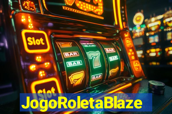 JogoRoletaBlaze