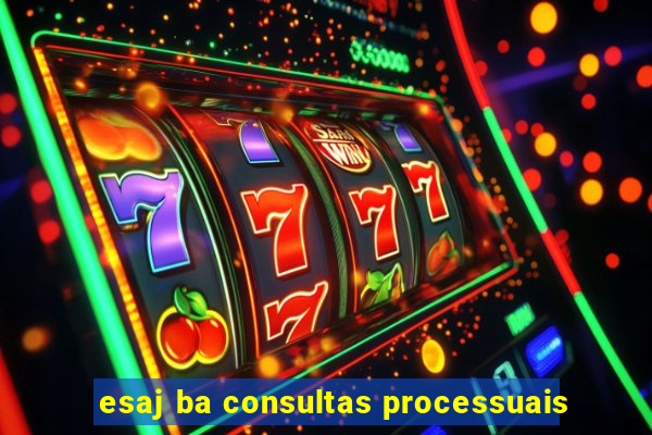 esaj ba consultas processuais