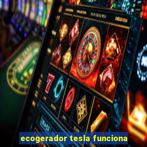 ecogerador tesla funciona