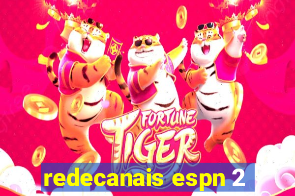 redecanais espn 2