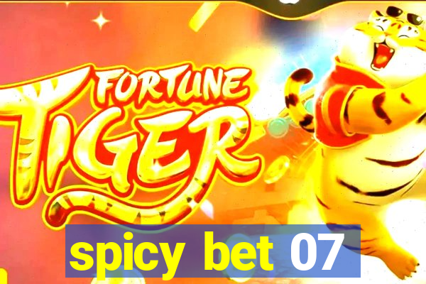 spicy bet 07