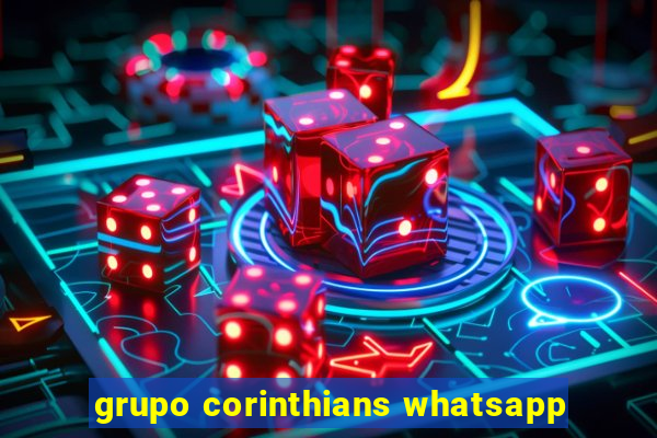 grupo corinthians whatsapp