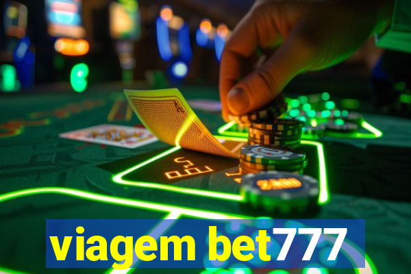 viagem bet777