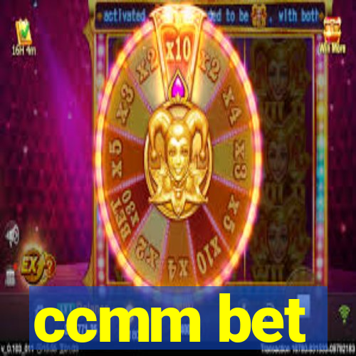 ccmm bet