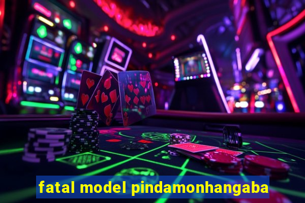 fatal model pindamonhangaba