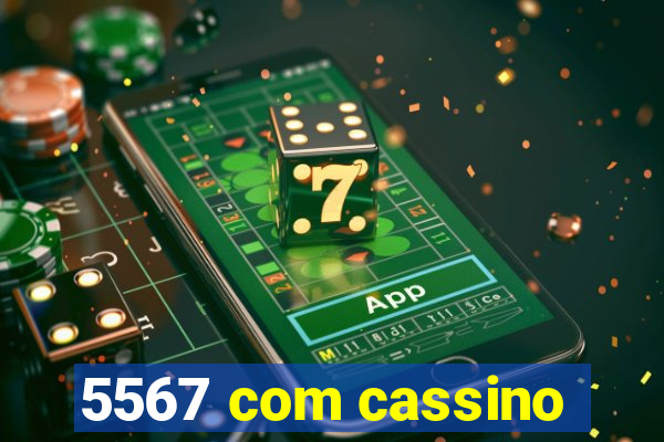 5567 com cassino