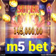 m5 bet