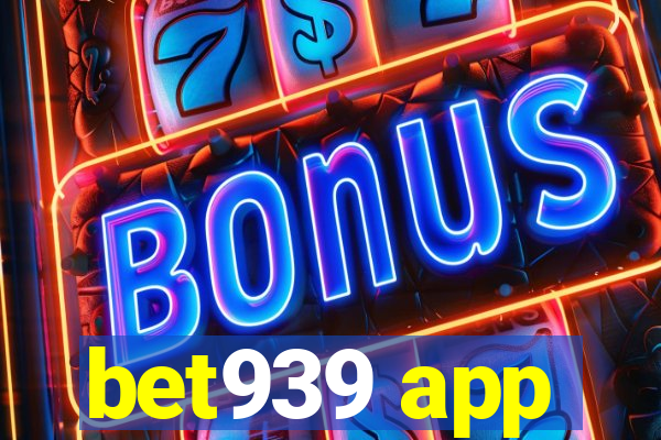 bet939 app