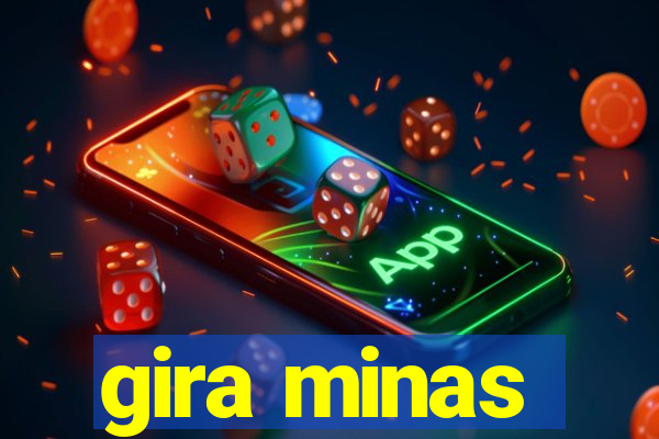 gira minas