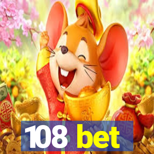 108 bet