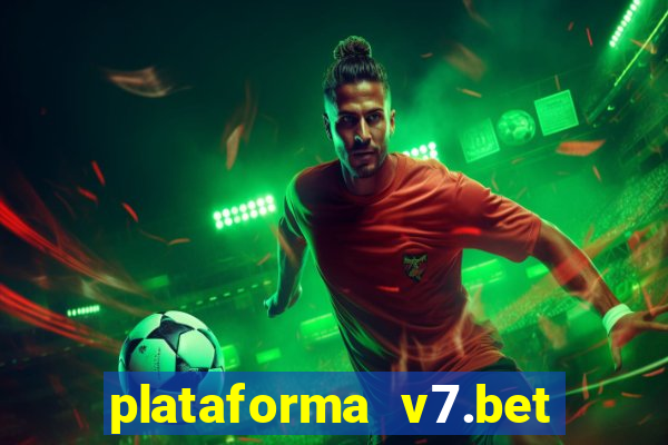 plataforma v7.bet paga mesmo