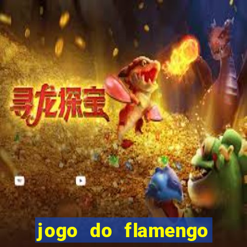 jogo do flamengo rede canais