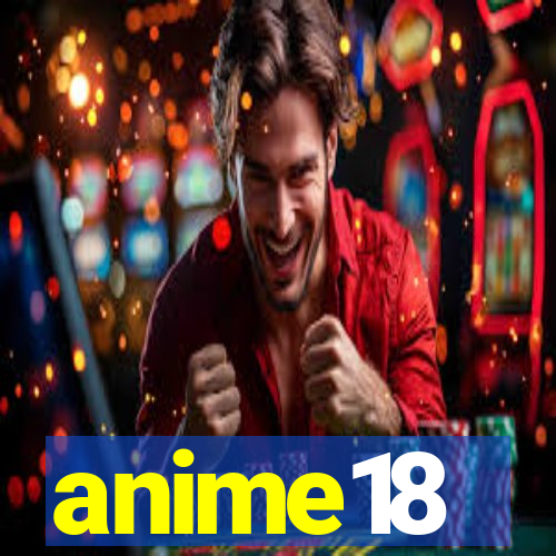 anime18