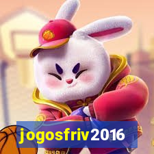 jogosfriv2016