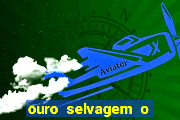 ouro selvagem o que aconteceu na vida real