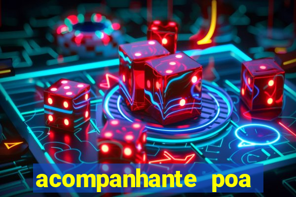 acompanhante poa zona sul