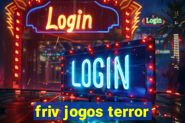 friv jogos terror