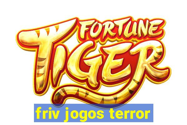 friv jogos terror