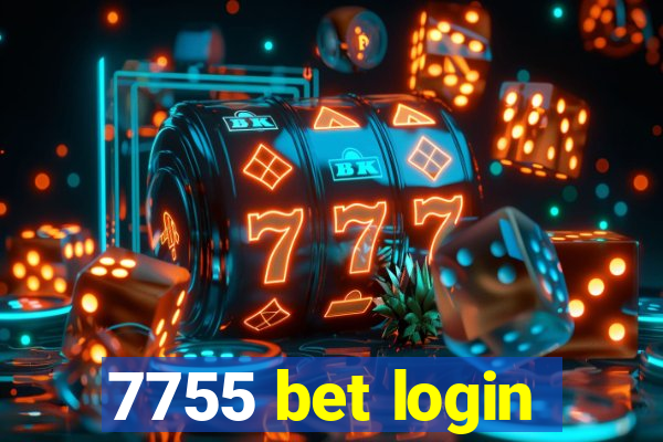 7755 bet login