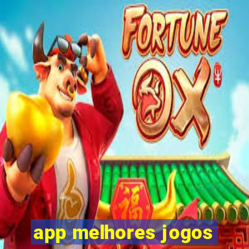 app melhores jogos