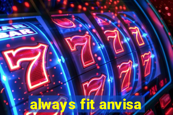 always fit anvisa