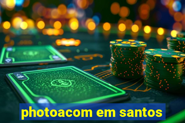 photoacom em santos