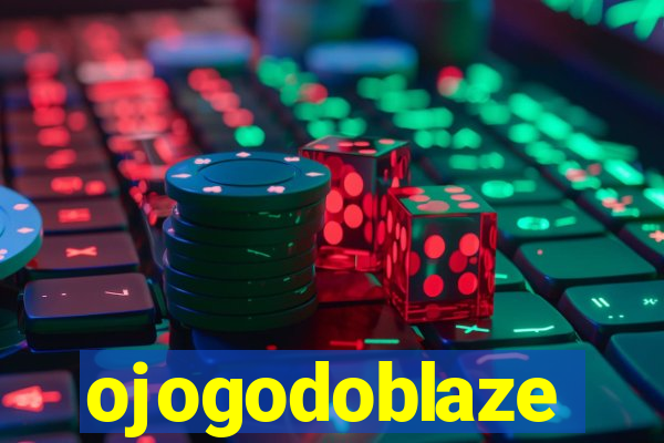 ojogodoblaze