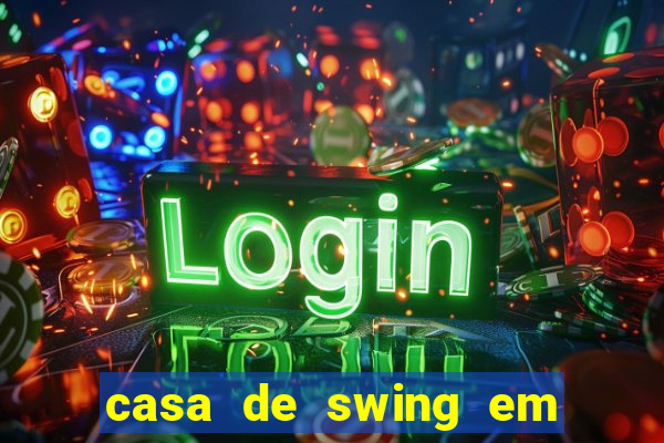 casa de swing em foz do iguaçu