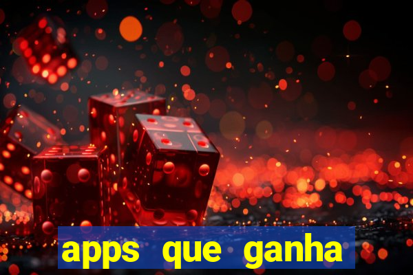 apps que ganha dinheiro jogando