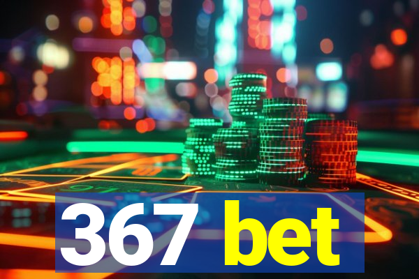 367 bet