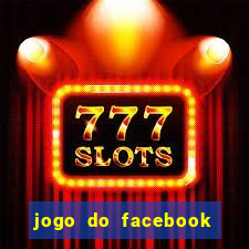 jogo do facebook candy crush saga