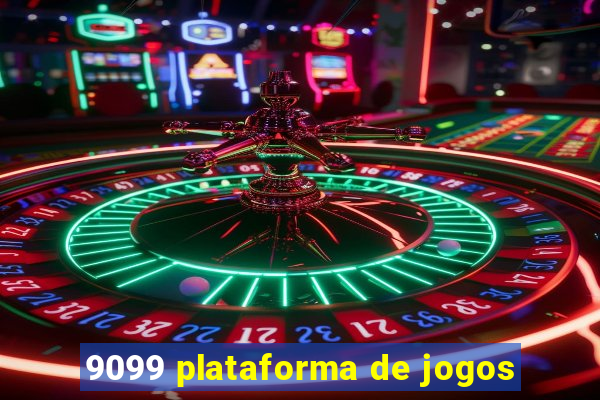 9099 plataforma de jogos