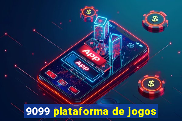 9099 plataforma de jogos