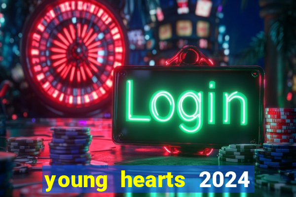 young hearts 2024 online legendado