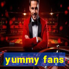 yummy fans