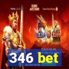 346 bet