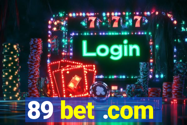 89 bet .com