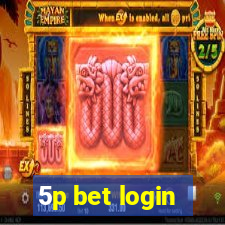 5p bet login