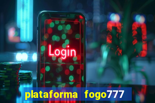 plataforma fogo777    confi  vel