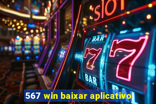 567 win baixar aplicativo