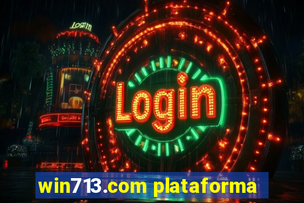 win713.com plataforma