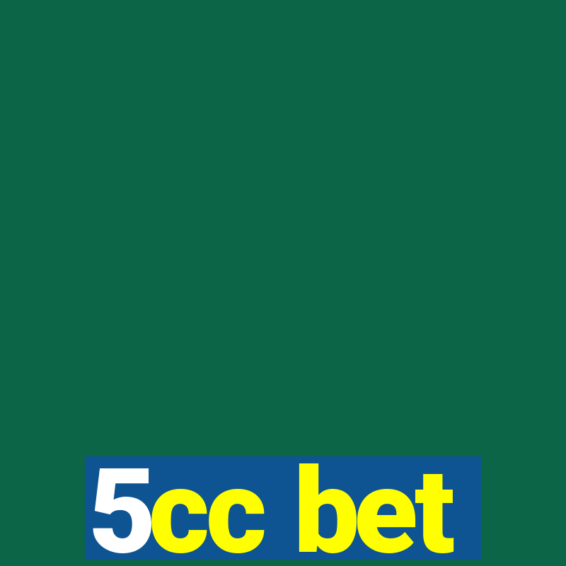 5cc bet