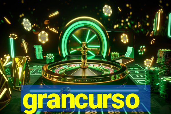 grancurso