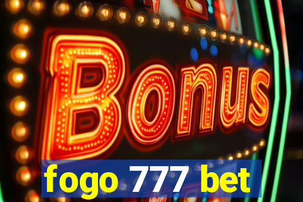 fogo 777 bet