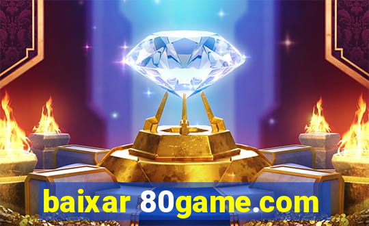 baixar 80game.com