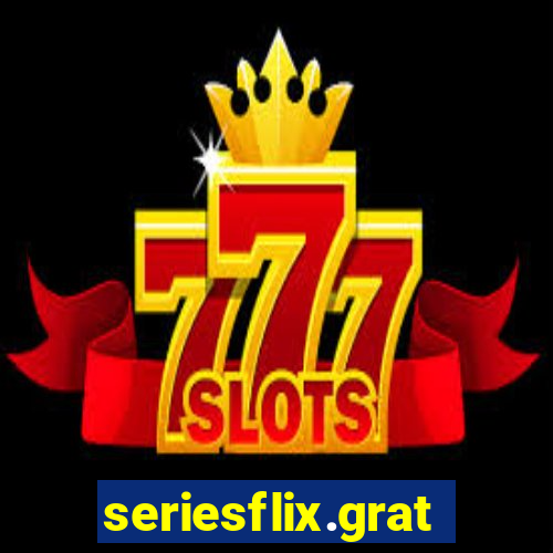 seriesflix.gratis