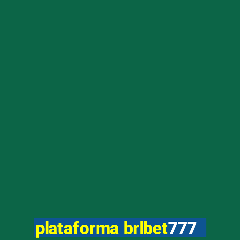 plataforma brlbet777